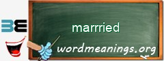 WordMeaning blackboard for marrried